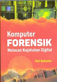 Komputer Forensik melacak kejahatan Digital