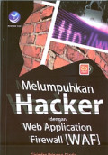 Melumpuhkan hacker dengan web application firewall (WAF)