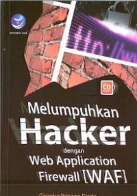 Melumpuhkan hacker dengan web application firewall (WAF)