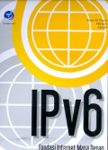 IPv6: Fondasi Internet masa depan