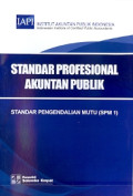 Standar Profesional Akuntan Publik: Standar Pengendalian Mutu( SPM 1)