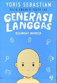 Generasi langgas: millennials indonesia