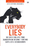 Everybody Lies: Big Data dan apa yang diungkapkan internet tentang siapa kita sesungguhnya