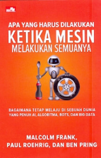 Apa yang harus dilakukan ketika mesin melakukan semuanya