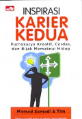 Inspirasi Karier Kedua: Purnakarya kreatif, Cerdas, dan Bijak Memaknai Hidup