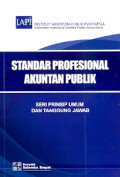 Standar Profesional Akuntan Publik: Seri  Prinsip Umum dan Tanggung Jawab