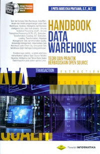 Handbook Data Warehouse : Teori dan praktik berbasiskan open resource