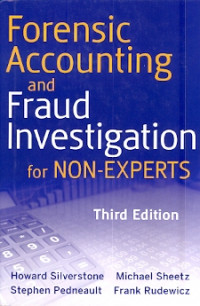 Forensic Accounting and  Fraud Investigation for Non-Experts