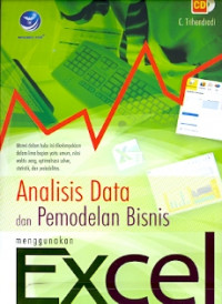 Analisis data dan pemodelan bisnis menggunakan excel