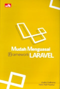 Mudah menguasai Framework LARAVEL