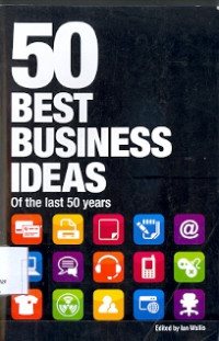 50 Best Business Ideas : Of the last 50 years