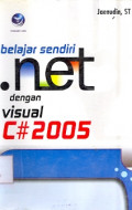 Belajar sendiri.Net dengan Visual C# 2005