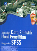 Mengolah data statistik hasil penelitian menggunakan SPSS