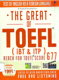 The Great of Toefl test of English as a Foreign language ( IBT & ITP) Reach for toefl score 677