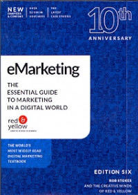 eMarketing : The essential guide to marketing in a digital world