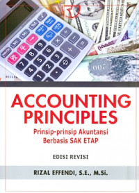 Accounting principles : Prinsip-prinsip akuntansi berbasis SAK ETAP