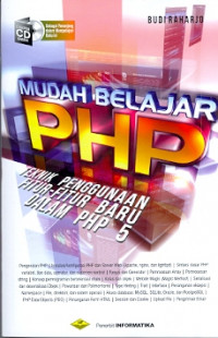 Mudah belajar PHP :Teknik penggunaan fitur-fitur baru dalam PHP 5