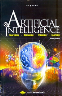 Artificial Intelligence : Searching, Reasoning, Planning, Learning revisi kedua